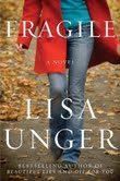 Book Tour, Giveaway and Review: Fragile by Lisa Unger