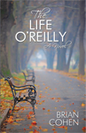Review and Giveaway: The Life O’Reilly by Brian Cohen