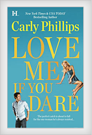 Review: Love Me If You Dare by Carly Phillips