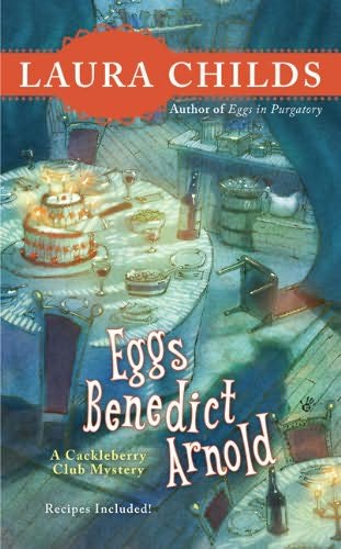 Review: Eggs Benedict Arnold by Laura Childs