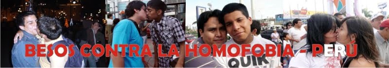 BESOS CONTRA LA HOMOFOBIA - PERU