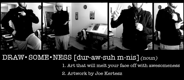 DRAWESOMENESS: The Art of Joe Kertesz