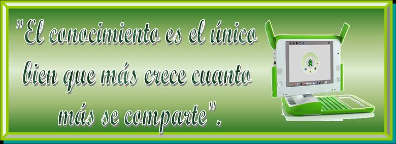 Plan Ceibal. "El conocimiento es el único bien que más crece cuanto más se comparte".