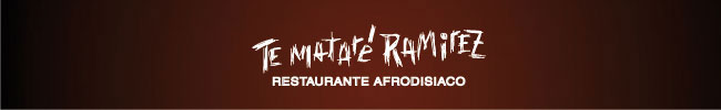 Te Mataré Ramirez