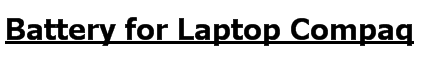Battery for Laptop Compaq