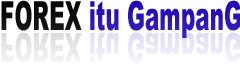FOREX itu Gampang...kenapa di bikin susah???