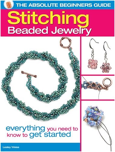 Book Review - Absolute Beginner's Guide to Stitching Beaded Jewelry ...