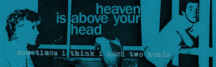Heaven Is Above Your Head
