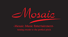 Mosaic Music Entertainment -tuning events to The perfect pitch-