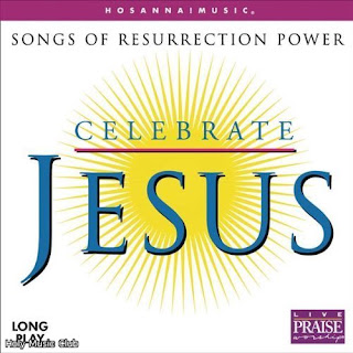 Capa de Celebrate Jesus - Songs Of Ressurection Power