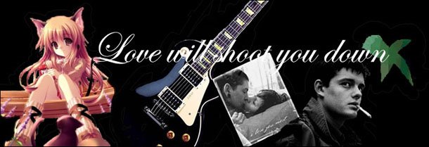 Love will shoot you down