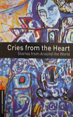 Cries From the Heart (Oxford University Press 2008)