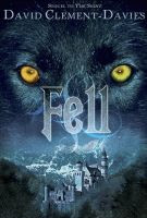 Fell by David Clement-Davies front cover
