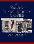 'The New Texas History Movies' by Jack Jackson front cover