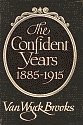 'The Confident Years, 1885-1915 by Van Wyck Brooks hardcover front cover