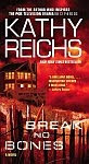 A color photo of the front cover of ‘Break No Bones’ by Kathy Reichs.