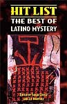 A color photo of the front cover of 'Hit List: The Best of Latino Mystery' edited by Sarah Cortez and Liz Martínez.