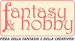 Fiera FANTASY & HOBBY Genova