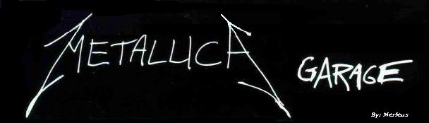 Metallica Garage