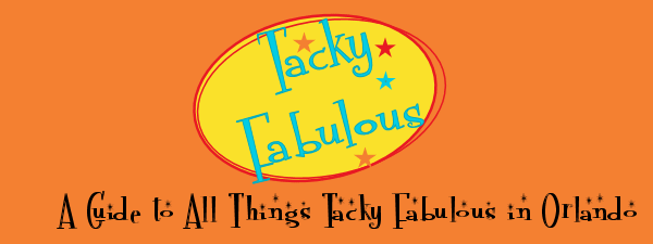 A Guide to All Things Tacky Fabulous in Orlando