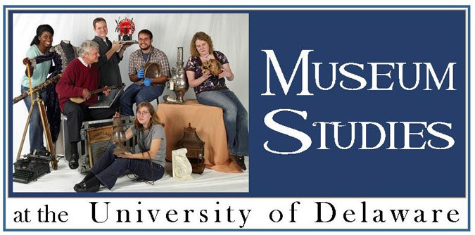 University of Delaware Museum Studies Program