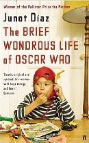 The Brief Wondrous Life of Oscar Wao by Junot Díaz 