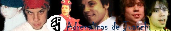 ADRENALINAS DE JUANCHI