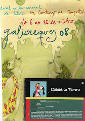 2008: Festival Internacional de Títeres Galicreques – Santiago de Compostela - España