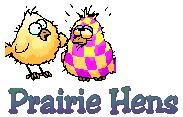 Prairie Hens Quilt Retreat