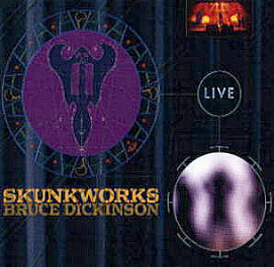 Bruce Dickinson - Dive Dive Live, Skunkworks Live 1990/1996