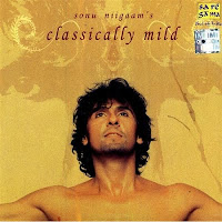 Sonu Nigam - Classically Mild
