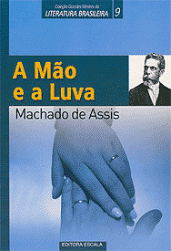 A Mão e a Luva | Machado de Assis A Mão e a Luva | Machado de Assis