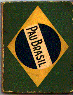 Pau-Brasil | Oswald de Andrade Pau-Brasil | Oswald de Andrade
