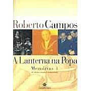 A Lanterna na Popa | Roberto Campos A Lanterna na Popa | Roberto Campos