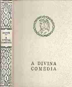 A Divina Comédia | Dante Alighieri A Divina Comédia | Dante Alighieri