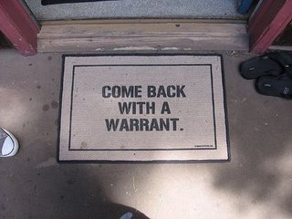 [come+back+with+a+warrant.jpg]