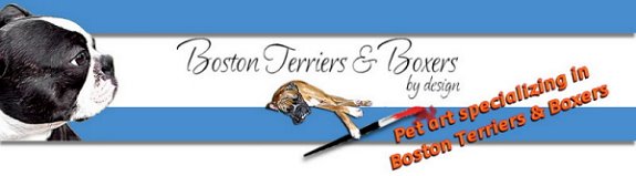 Boston Terriers and Boxers by Design - What's New!
