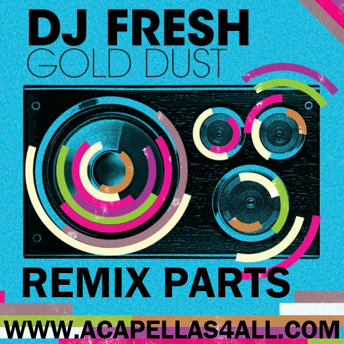 Dj Fresh Gold Dust Dj Fresh Gold Dust