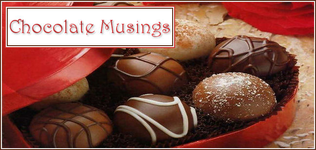 Chocolate Musings