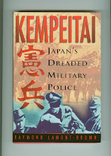 KEMPEITAI-JAPAN'S DREADED MILITARY POLICE