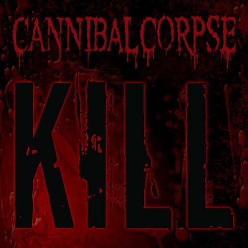 [Cannibal+Corpse+-+Kill.jpg]