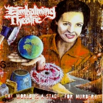 [Embalming+Theatre+-+The+World+Is+A+Stage+...For+Murder!!!.jpg]