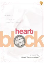 Heart Block : Biarkan Cinta Menemukanmu.