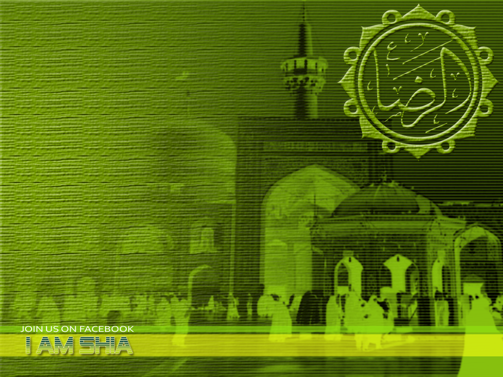 I AM SHIA: Ali ibne Mosa Al Raza - امام رضا علیه السلام