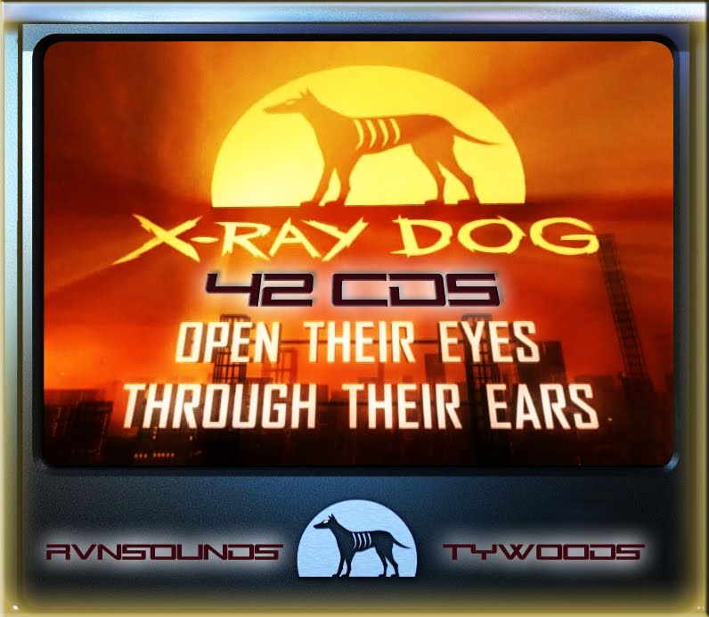 [xray+dog+42+cds+RVNSOUNDS+&+TyWoods.jpg]