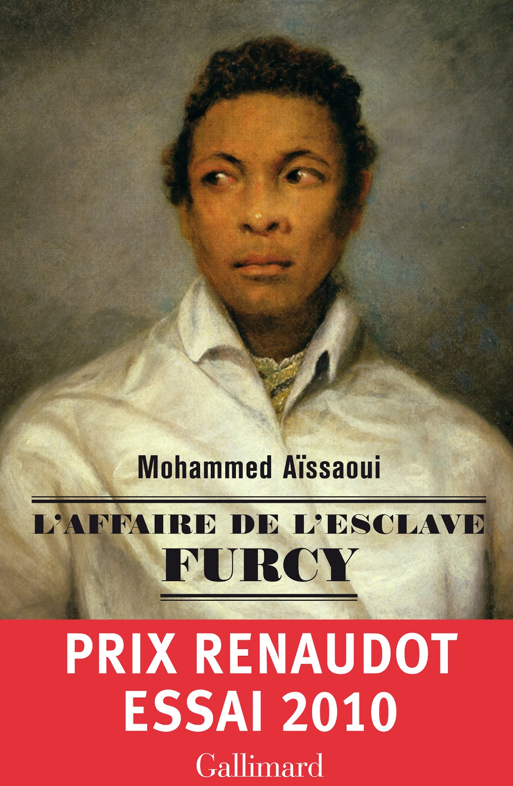 L Affaire De L Esclave Furcy Mohammed Aïssaoui