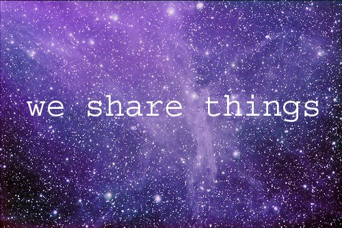 we share things