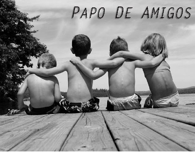 Papo de amigos