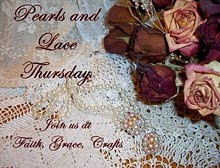 Pearls and Lace Thursday!