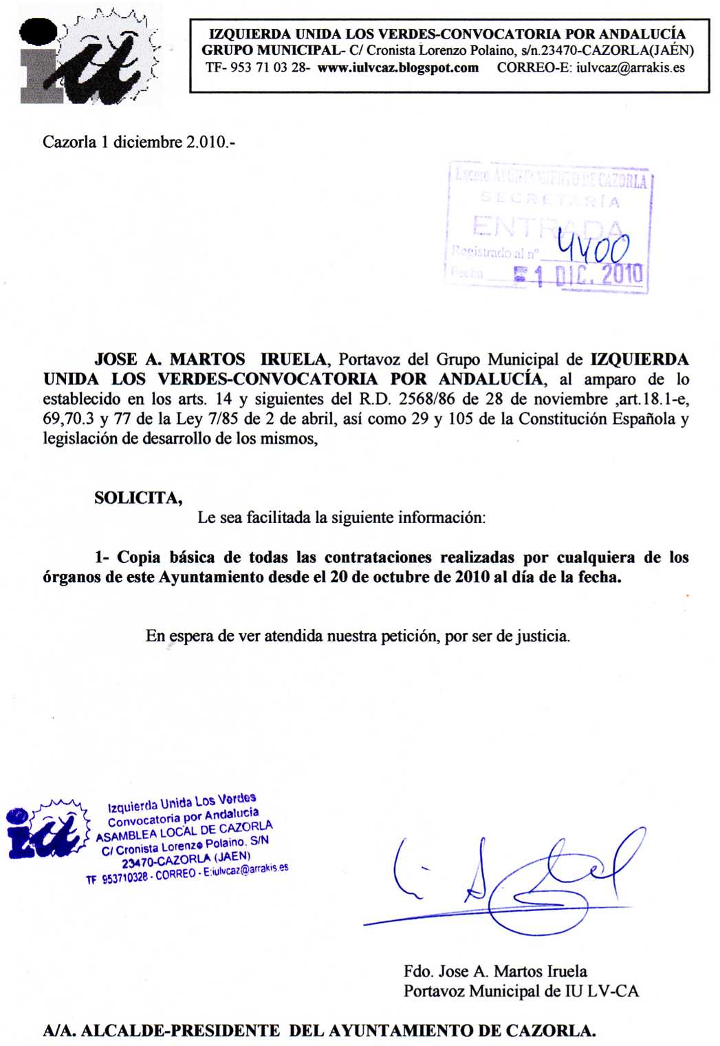 SOLICITUDES DE INFORMACIÓN DIRIGIDAS AL AYUNTAMIENTO Izquierda Unida Los Verdes Cazorla SOLICITUDES DE INFORMACIÓN DIRIGIDAS AL AYUNTAMIENTO Izquierda Unida Los Verdes Cazorla